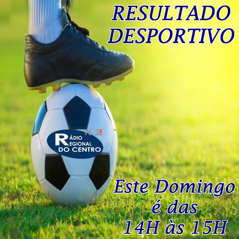 Rádio Regional do Centro: Programa “Resultado Desportivo” – dia 08 de Março com horário diferente