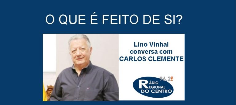 Rádio Regional do Centro: O que é feito de si? Carlos Clemente, antigo Presidente da JF S. Bartolomeu