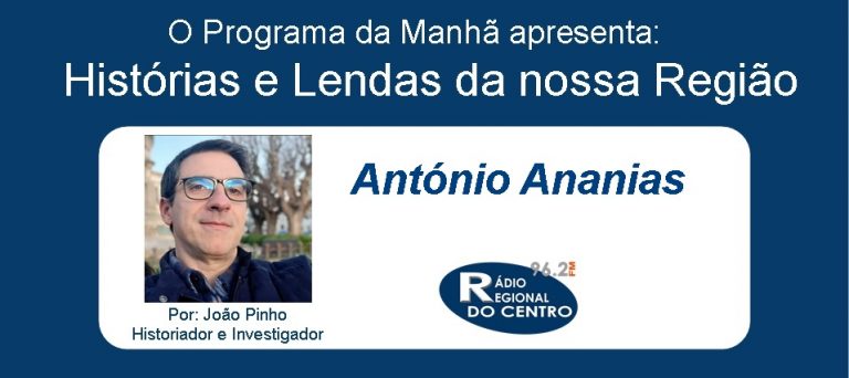 Rádio Regional do Centro: Histórias e Lendas da nossa Região por João Pinho (Historiador e Investigador)