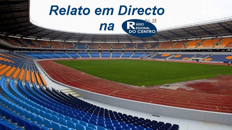 Rádio Regional do Centro: Taça de Portugal: Braga – Benfica com relato em directo na Regional do Centro