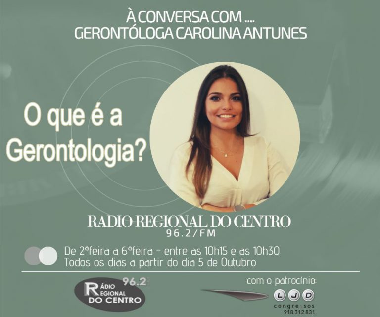 Rádio Regional do Centro: “À conversa com a Gerontóloga Carolina Antunes”: O que é a Gerontologia?