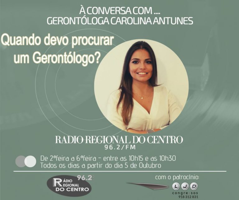 Rádio Regional do Centro: “À conversa com Carolina Antunes”: Quando procurar um Gerontólogo?