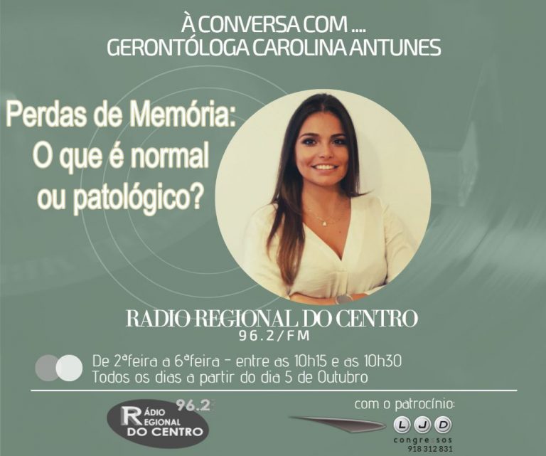 Rádio Regional do Centro: “À conversa com Carolina Antunes”: Perdas de memória, o que é “normal”?
