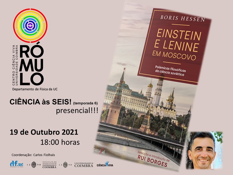 Rádio Regional do Centro: CIÊNCIA ÀS SEIS! no RÓMULO apresenta “Einstein e  Lenine em Moscovo”