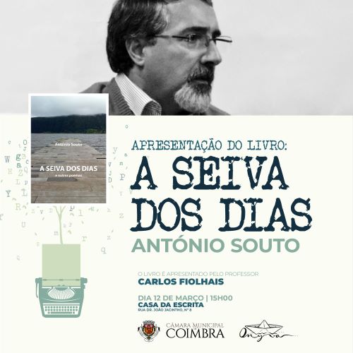 Rádio Regional do Centro: Livro “A Seiva dos Dias” de António Souto apresentado na Casa da Escrita