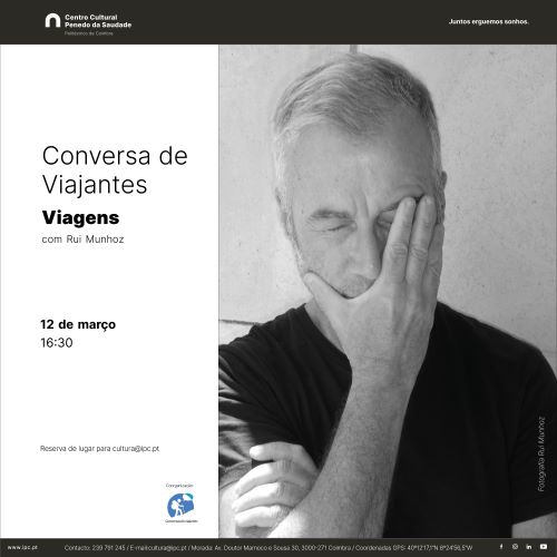 Rádio Regional do Centro: Conversa de Viajantes com Rui Munhoz no Centro Cultural do Politécnico de Coimbra