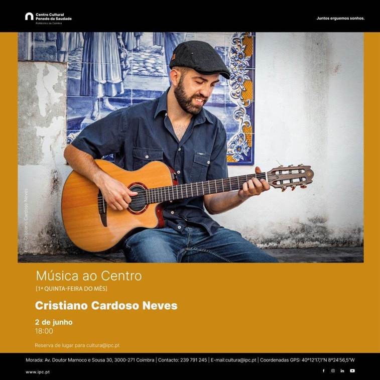 Rádio Regional do Centro: Concerto de Cristiano Cardoso Neves no Centro Cultural do IPC
