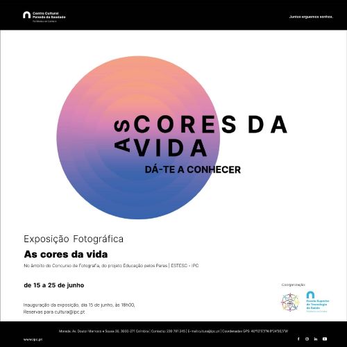 Rádio Regional do Centro: Exposição fotográfica “As cores da vida” patente no Centro Cultural do IPC