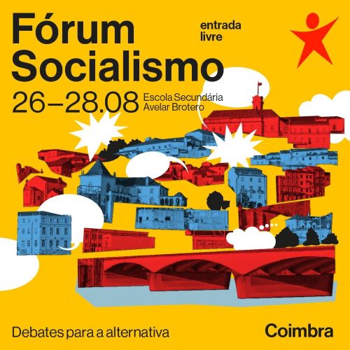 Rádio Regional do Centro: Fórum Socialismo regressa a Coimbra de 26 a 28 de Agosto