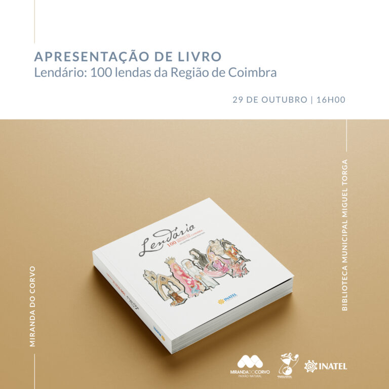 Rádio Regional do Centro: Miranda do Corvo: Apresentação do livro “Lendário – 100 Lendas da Região de Coimbra”
