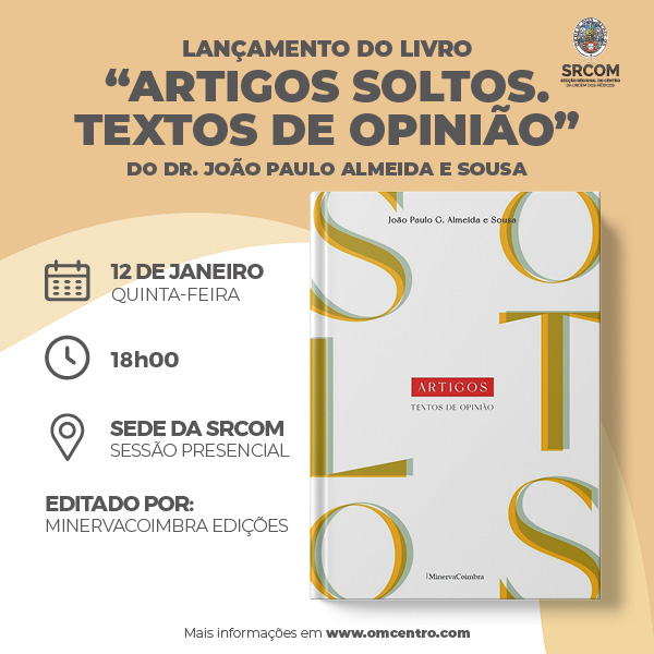 Rádio Regional do Centro: Ordem dos Médicos do Centro acolhe lançamento do livro “Artigos soltos. Textos de opinião”