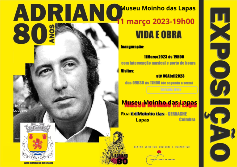 Rádio Regional do Centro: Exposição ADRIANO 80 Anos – Vida e Obra no Museu Moinho das Lapas em Cernache