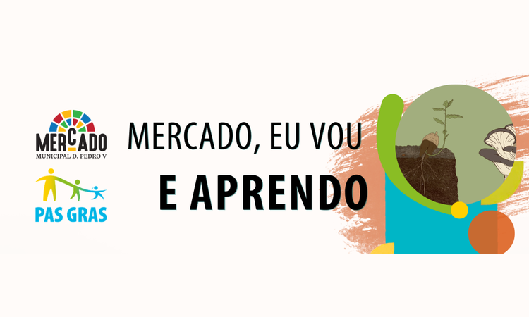 Rádio Regional do Centro: Mercado D. Pedro V recebe ciclo de ateliês sobre alimentação e sustentabilidade