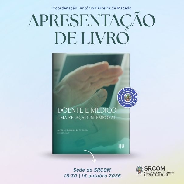 Rádio Regional do Centro: Ordem dos Médicos acolhe apresentação do livro “Doente e médico: uma relação intemporal”